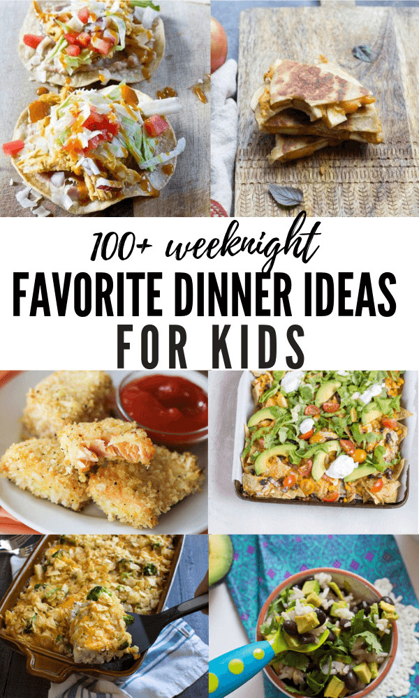 Kid Friendly Healthy Dinners
 100 Dinner Ideas for Kids