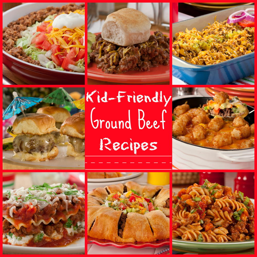 Kid Friendly Recipes For Dinner
 25 Kid Friendly Ground Beef Recipes