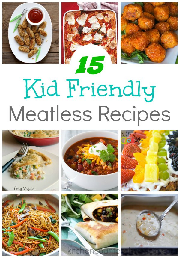 Kid Friendly Recipes For Dinner
 15 Kid Friendly Meatless Recipes