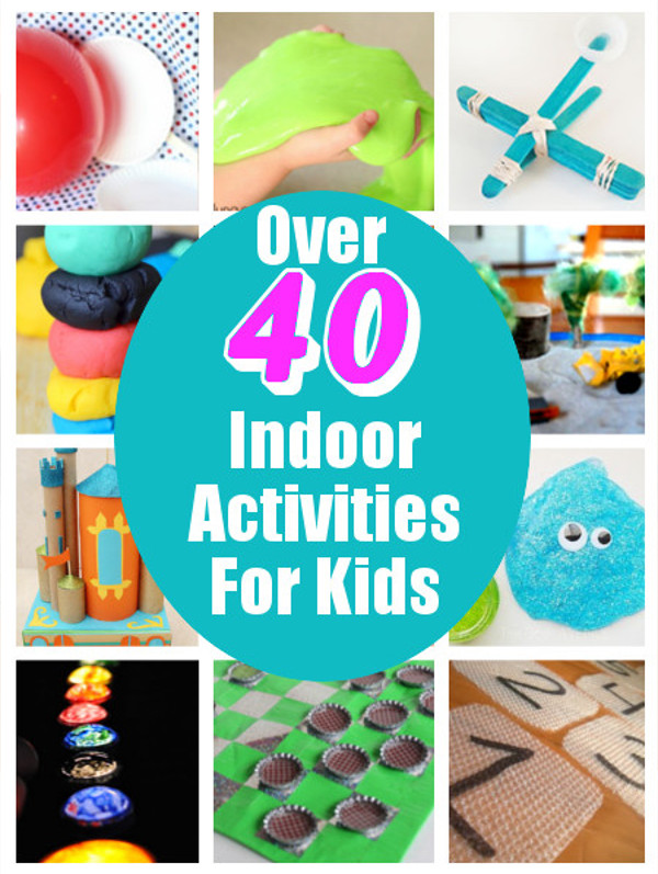 Kids Indoor Games
 Over 40 Indoor Activities For Kids