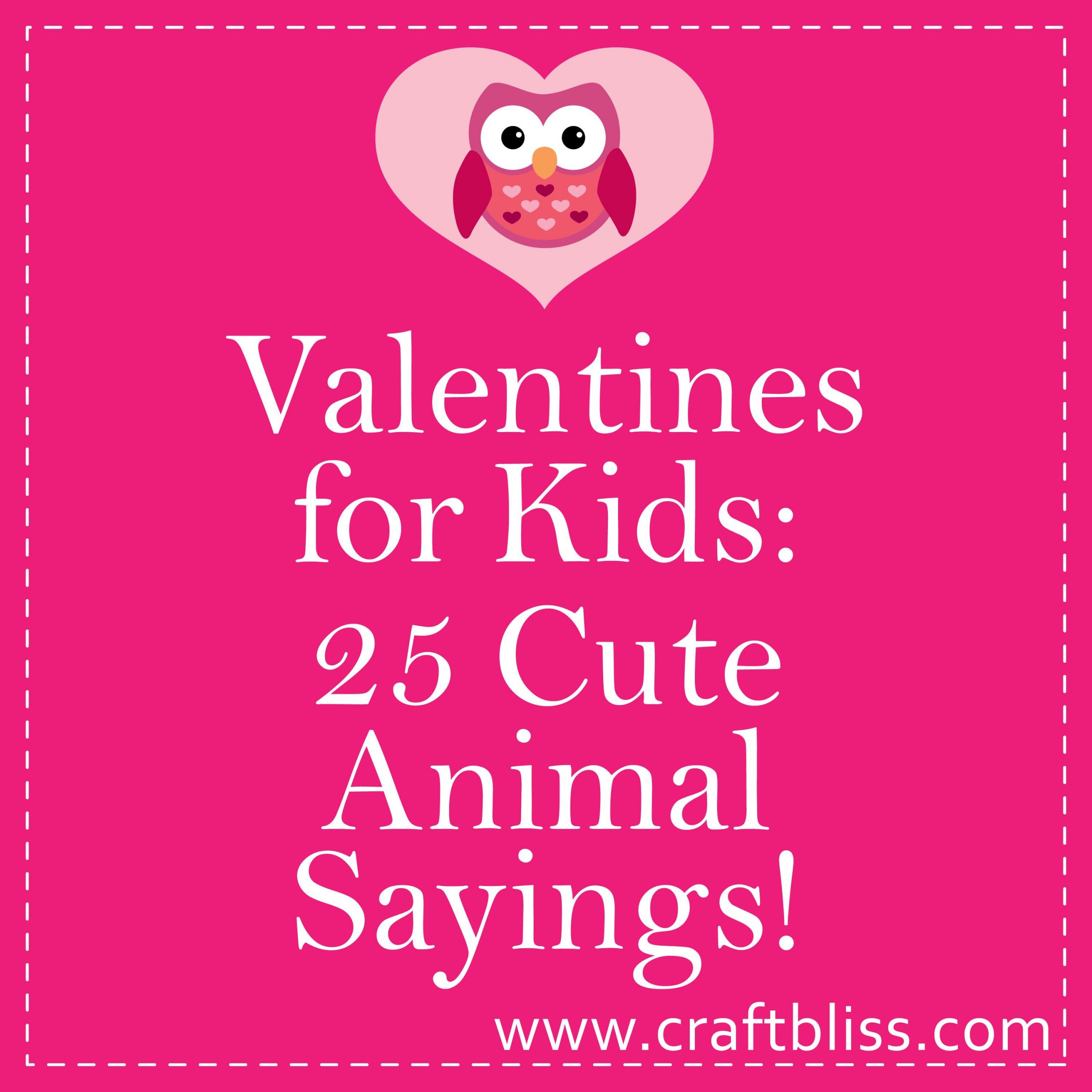 Kids Valentines Quotes
 Valentines for Kids 25 Cute Animal Sayings
