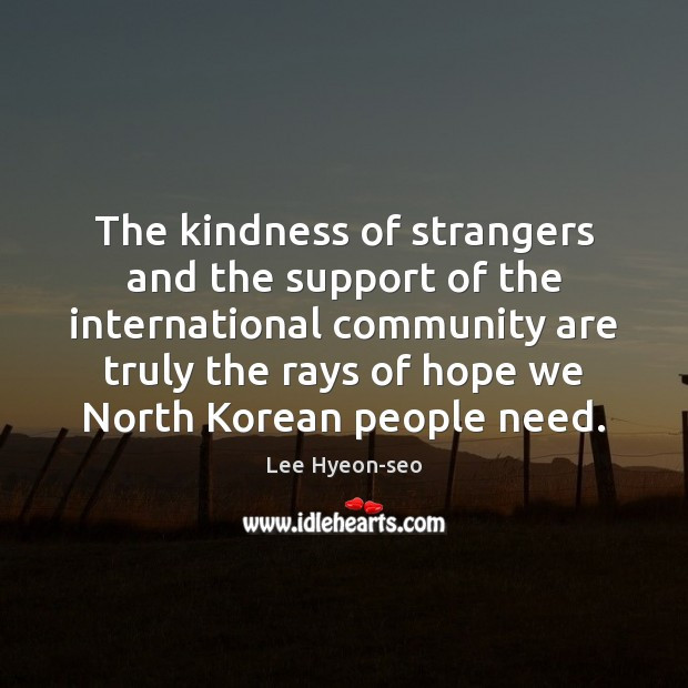 Kindness Of Strangers Quotes
 Top 24 Kindness Strangers Quote Home Family Style