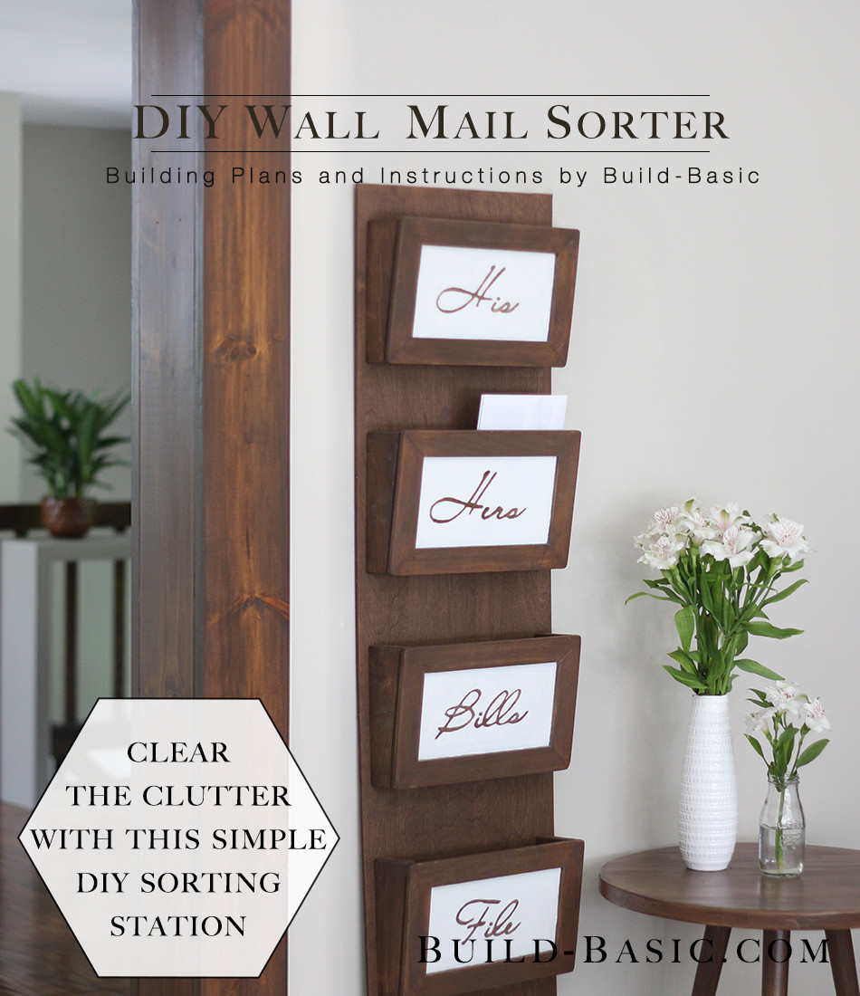 Kitchen Mail Organizer Wall
 Build a DIY Wall Mail Sorter ‹ Build Basic