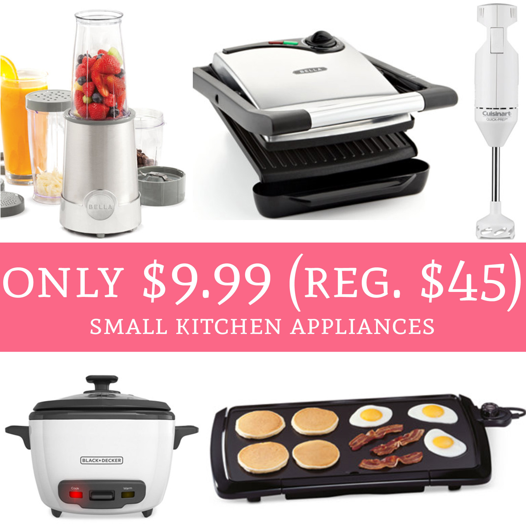 Kitchen Small Appliances
 HOT ly $9 99 Regular $45 Small Kitchen Appliances