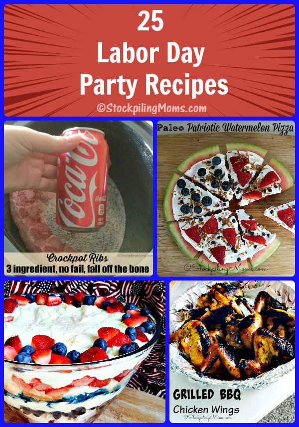 Labor Day Party
 25 Labor Day Party Recipes