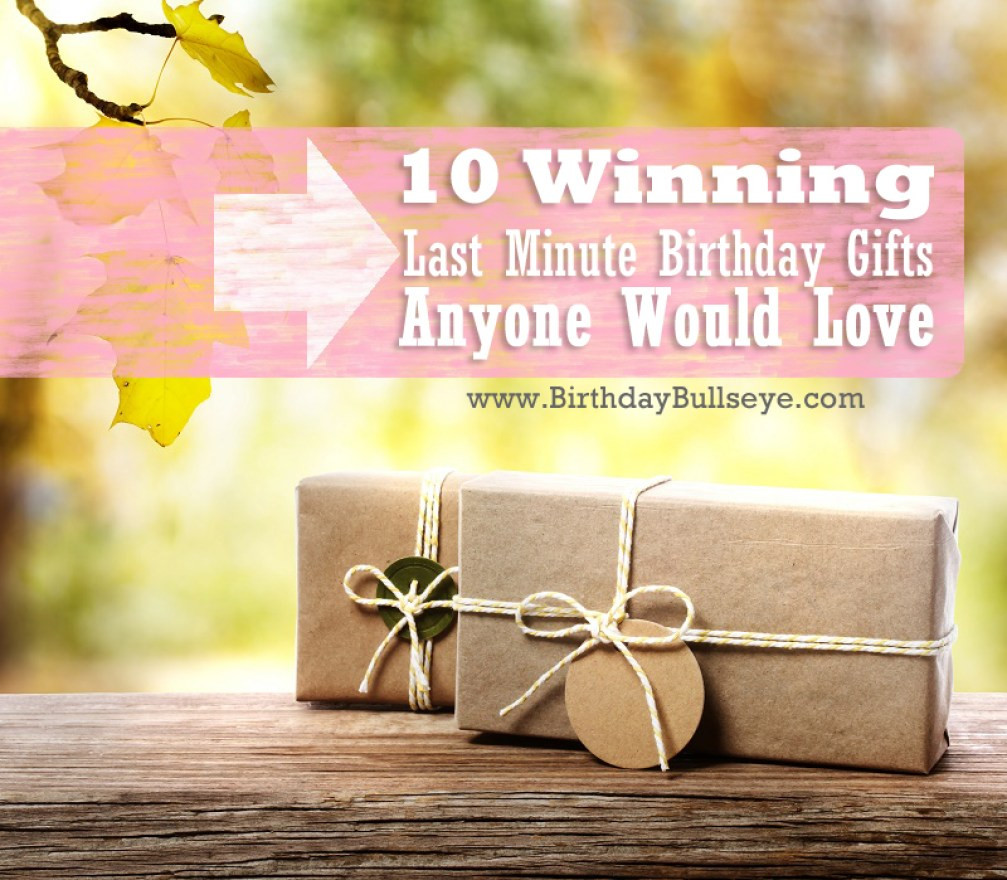 Last Minute Birthday Gift Ideas For Boyfriend
 10 Winning Last Minute Birthday Gifts That Anyone Would
