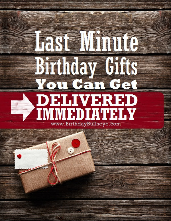 Last Minute Birthday Gifts Delivered
 12 Last Minute Birthday Gifts Delivered Instantly To Their