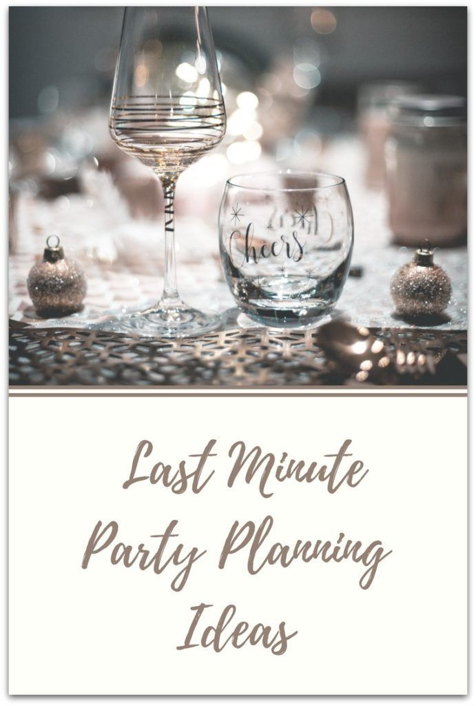 Last Minute Birthday Party Ideas For Adults
 Last Minute Party Planning Ideas