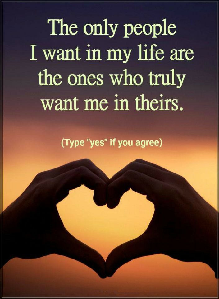 Life Quotes About People
 People Quotes The only people I want in my life are the