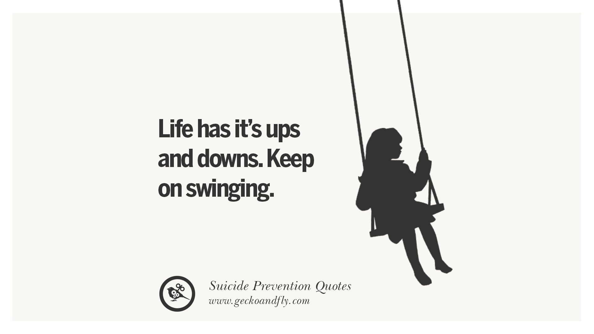 Life Ups And Down Quotes
 30 Helpful Suicidal Prevention Ideation Thoughts And Quotes