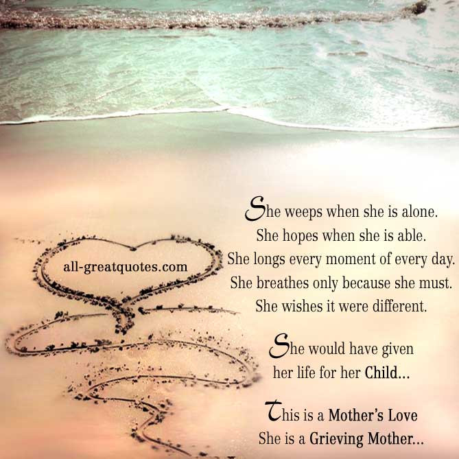 Losing A Mother Quotes From Daughter
 Grieving Loss Mother Quotes QuotesGram