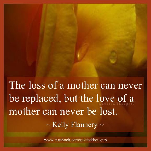 Loss Of A Mother Quotes
 Loss Mother Quotes From Daughter QuotesGram