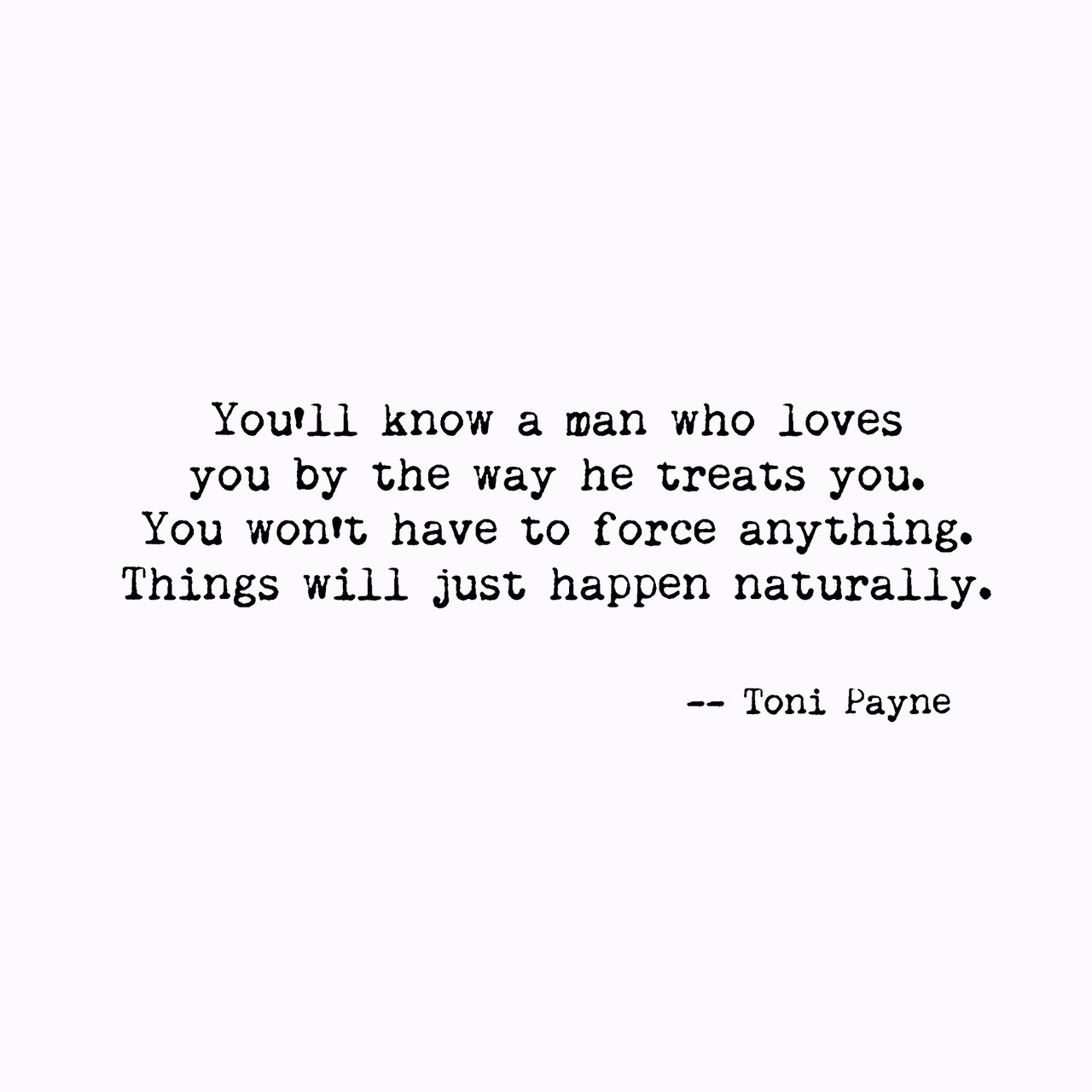Love A Man Quotes
 Quote about Knowing When a Man Loves You Toni Payne Quotes