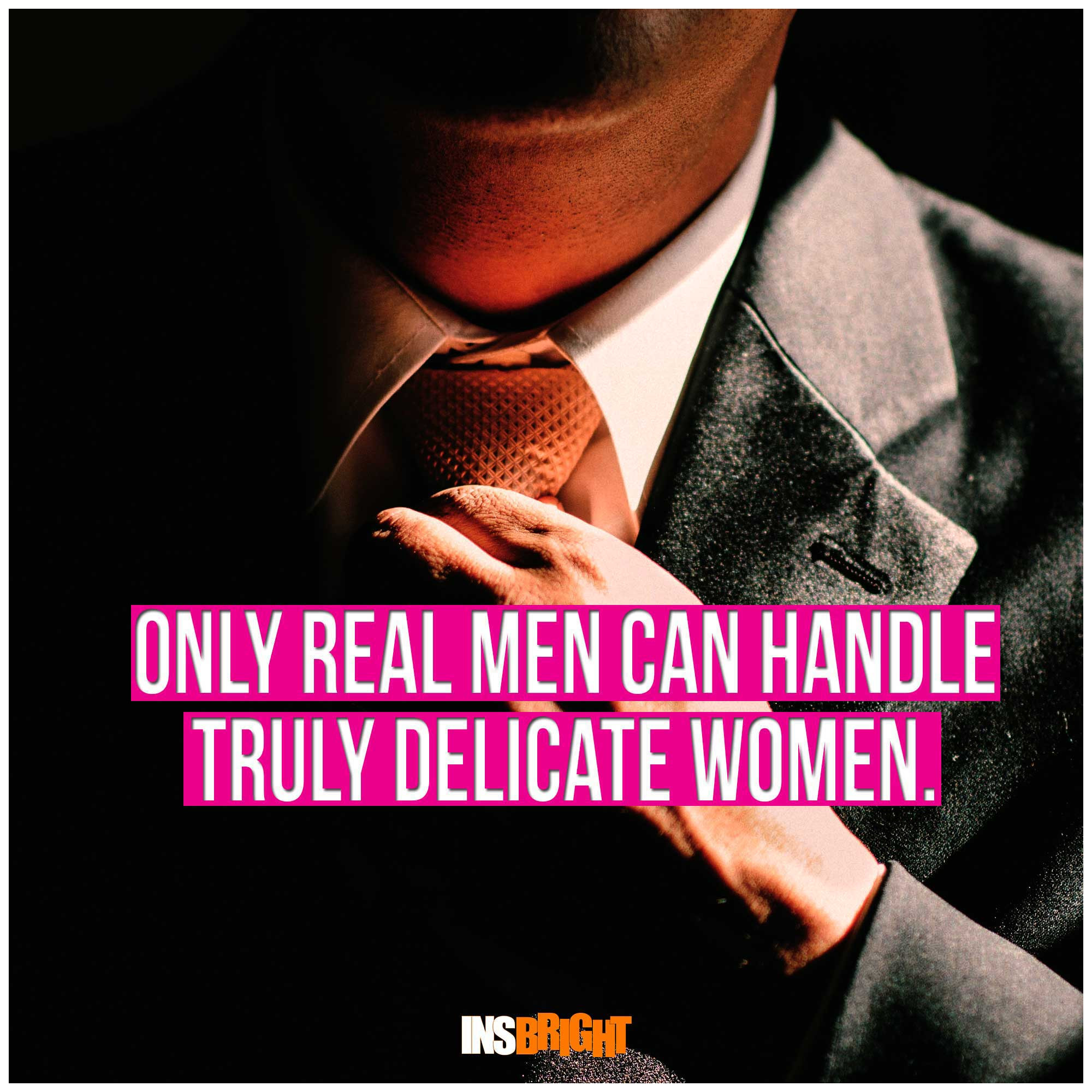 Love A Man Quotes
 A Real Man Quotes With