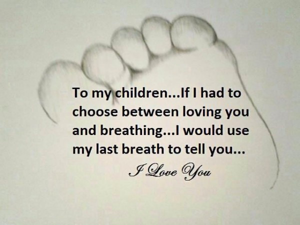 Love Of A Child Quotes
 From A Mother’s Heart to Her Children – mother of nine9