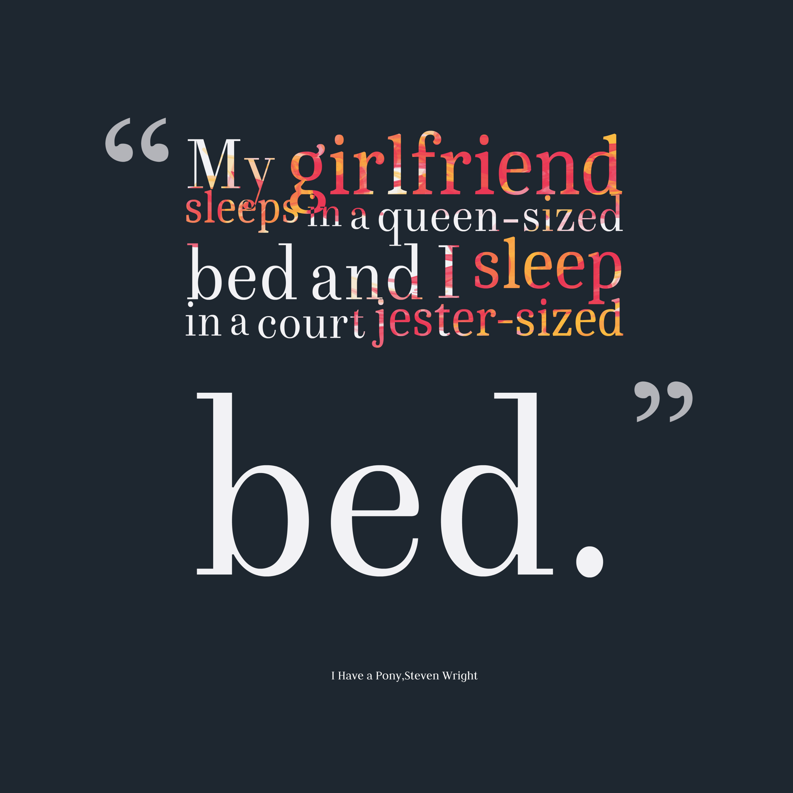 Love Quotes For Girlfriend
 Get high resolution using text from My girlfriend sleeps
