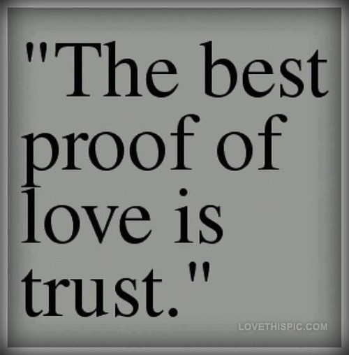 Love Trusting Quotes
 Trust Quotes For Love And Relationships QuotesGram
