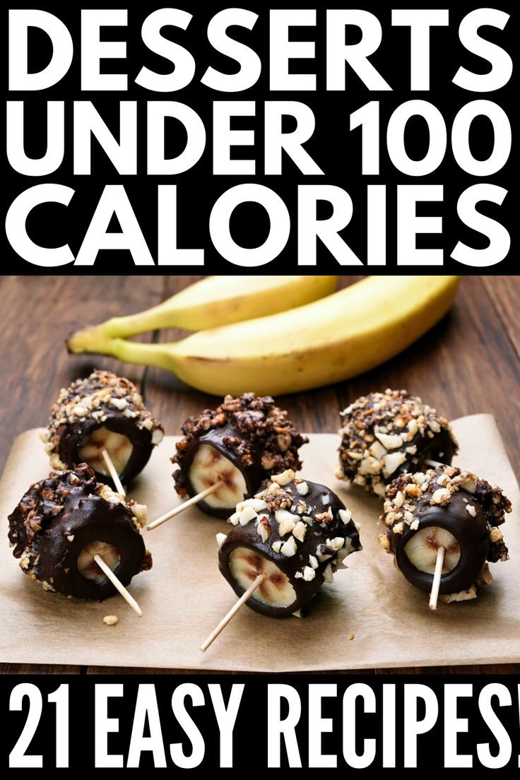 Low Calorie Desserts Under 100 Calories
 Guilt Free and Delicious 21 Desserts Under 100 Calories
