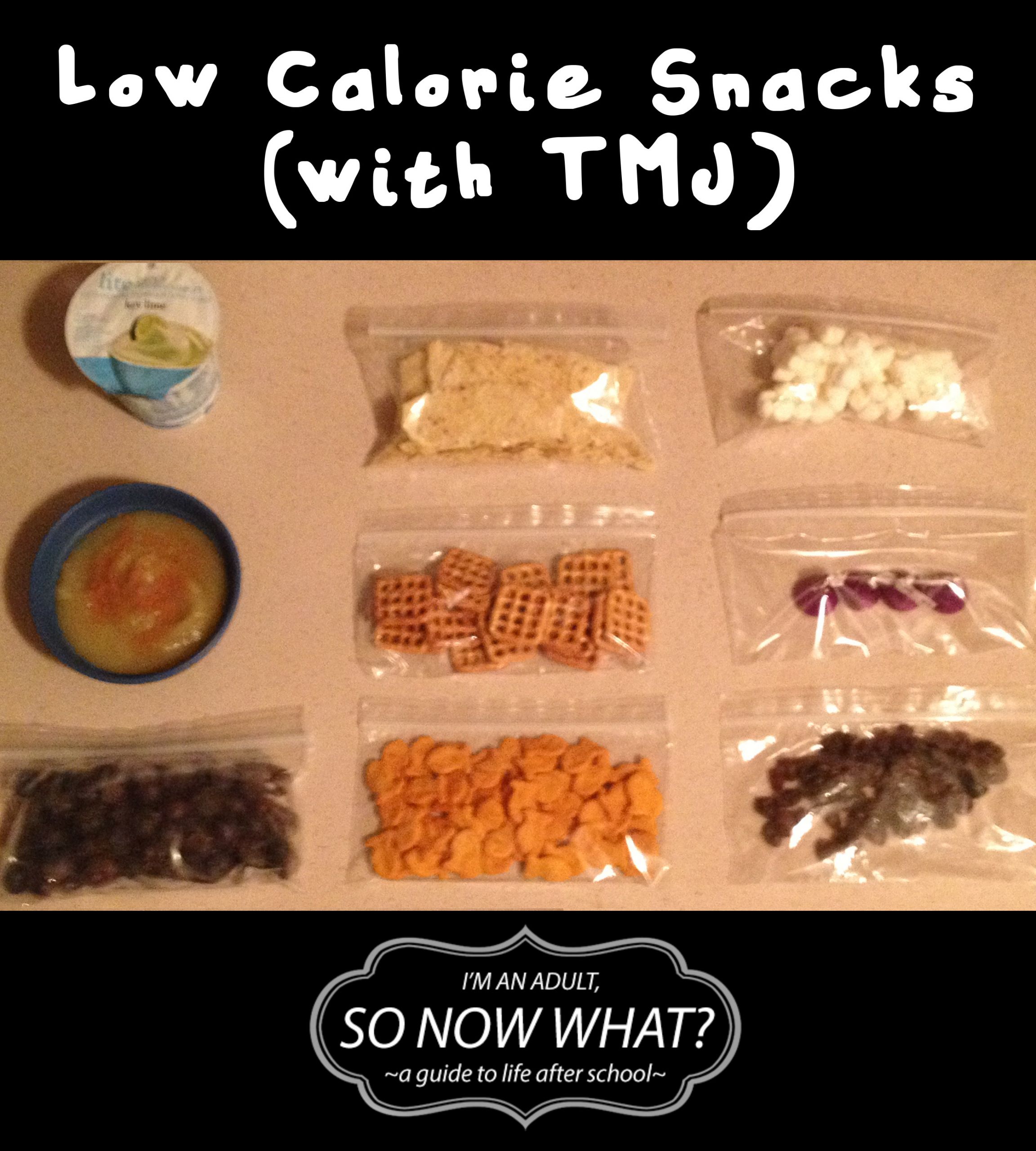 Low Calorie Healthy Snacks
 Low Calorie Snacks with TMJ