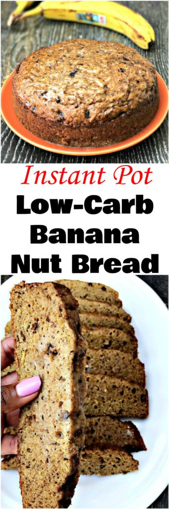 Low Carb Banana Bread Recipe
 Instant Pot Low Carb Banana Nut Bread