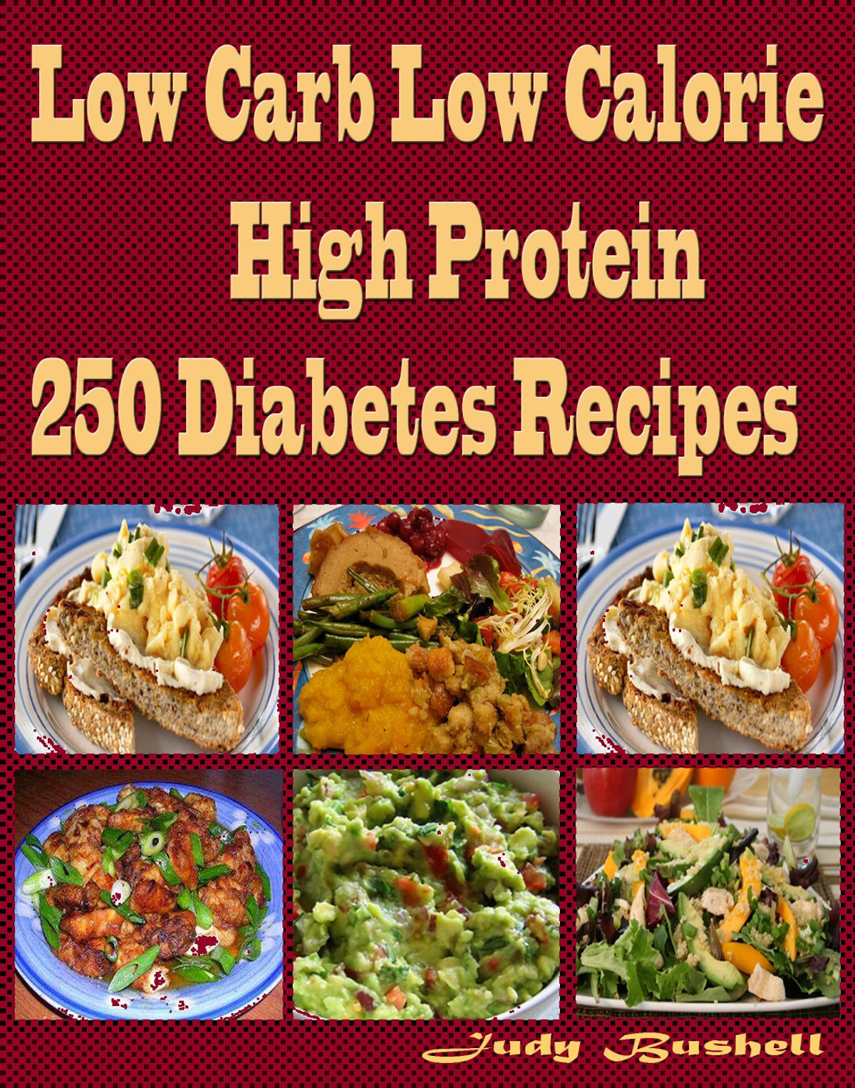 Low Carb High Protein Recipes
 Low Carb Low Calorie High Protein 250 Diabetes Recipes