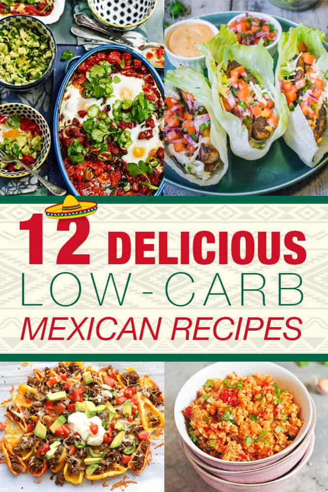 Low Carb Mexican Recipes
 12 Delicious Low Carb Mexican Recipes