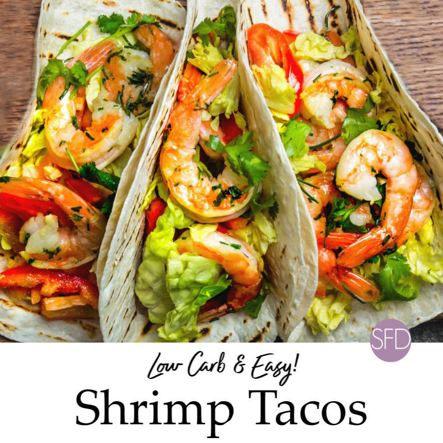 Low Carb Shrimp Recipes
 Easy Low Carb Shrimp Tacos THE SUGAR FREE DIVA