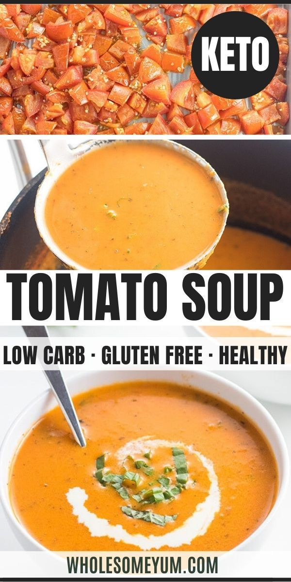 Low Carb Tomato Soup
 5 Ingre nt Roasted Tomato Soup Recipe Low Carb Gluten