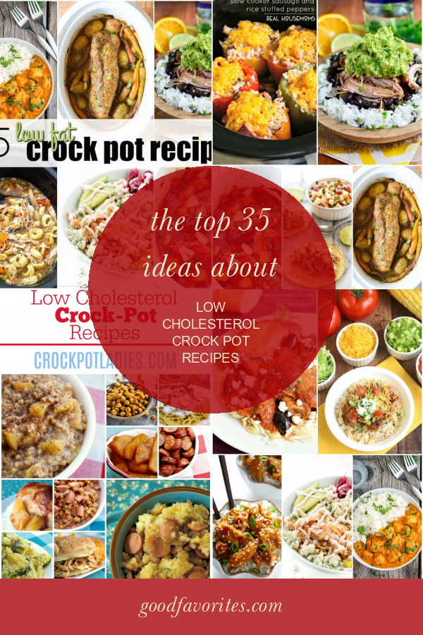 Low Cholesterol Crock Pot Recipes
 The top 35 Ideas About Low Cholesterol Crock Pot Recipes