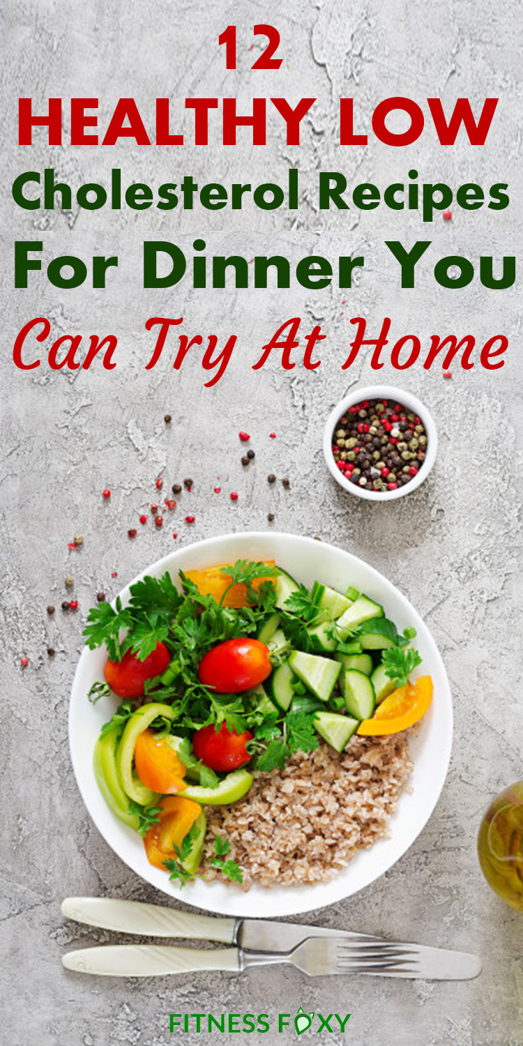 Low Cholesterol Recipes For Dinner
 Having low carb dinner recipes is a must for staying fit