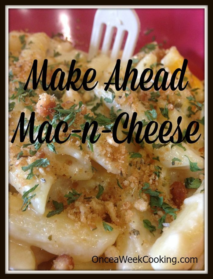 Make Ahead Baked Macaroni And Cheese
 Make Ahead Baked Mac n Cheese