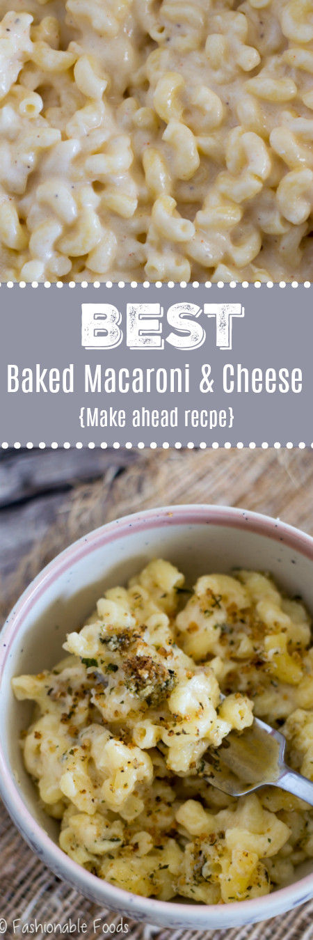 Make Ahead Baked Macaroni And Cheese
 Best Baked Macaroni and Cheese Make Ahead Recipe