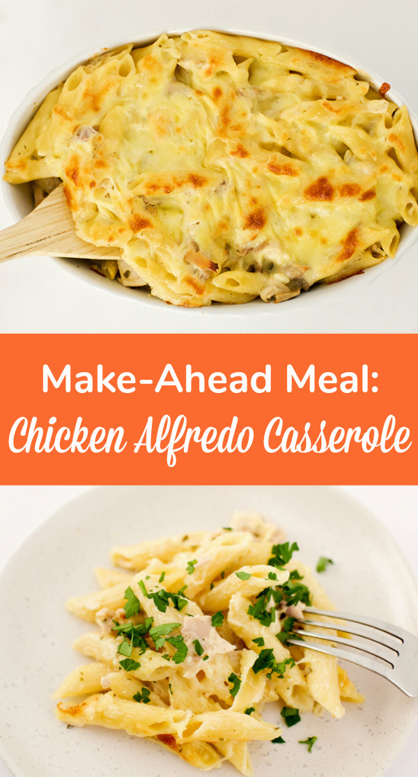 Make Ahead Chicken Casserole
 Make Ahead Meal Chicken Alfredo Casserole