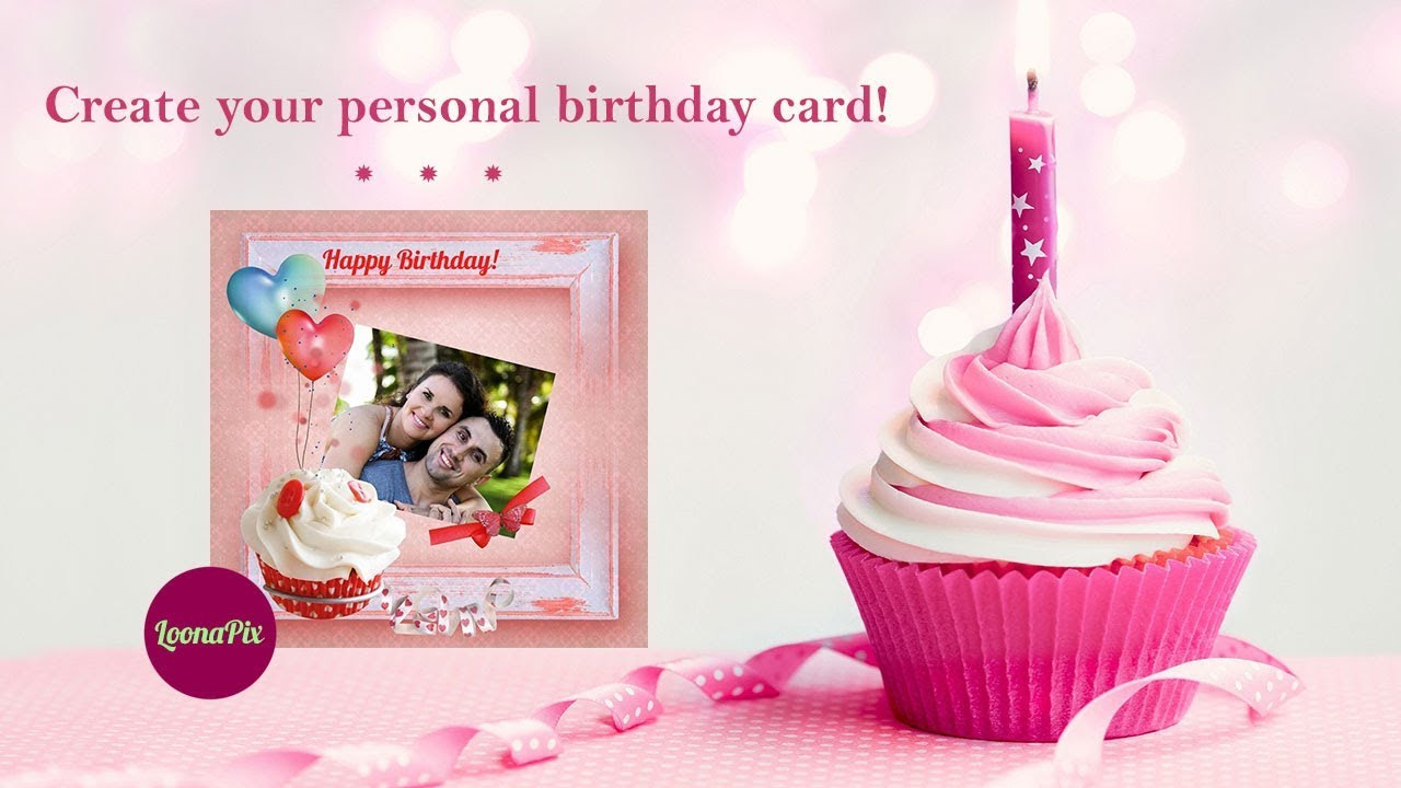 Make Birthday Cards Online Free
 Guide to create personal Birthday cards online