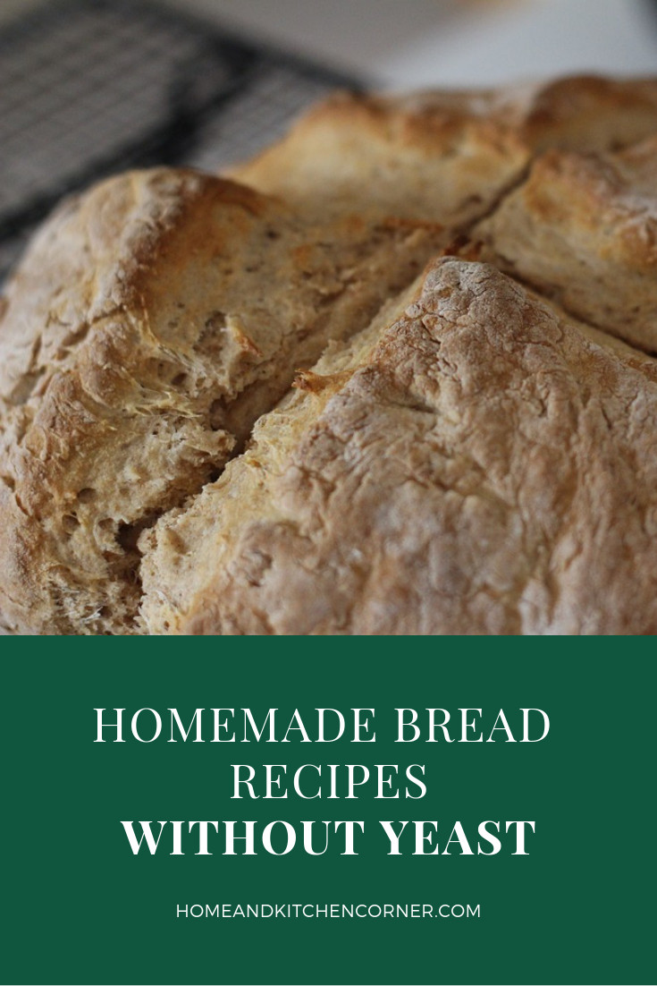 Making Bread Without Yeast
 Best Homemade Bread Recipes Without Yeast You Must Try