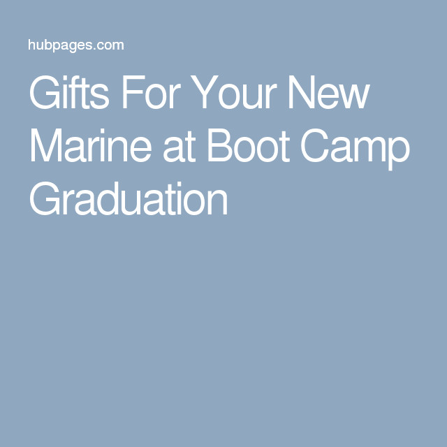Marine Boot Camp Graduation Gift Ideas
 Gifts For Your New Marine at Boot Camp Graduation