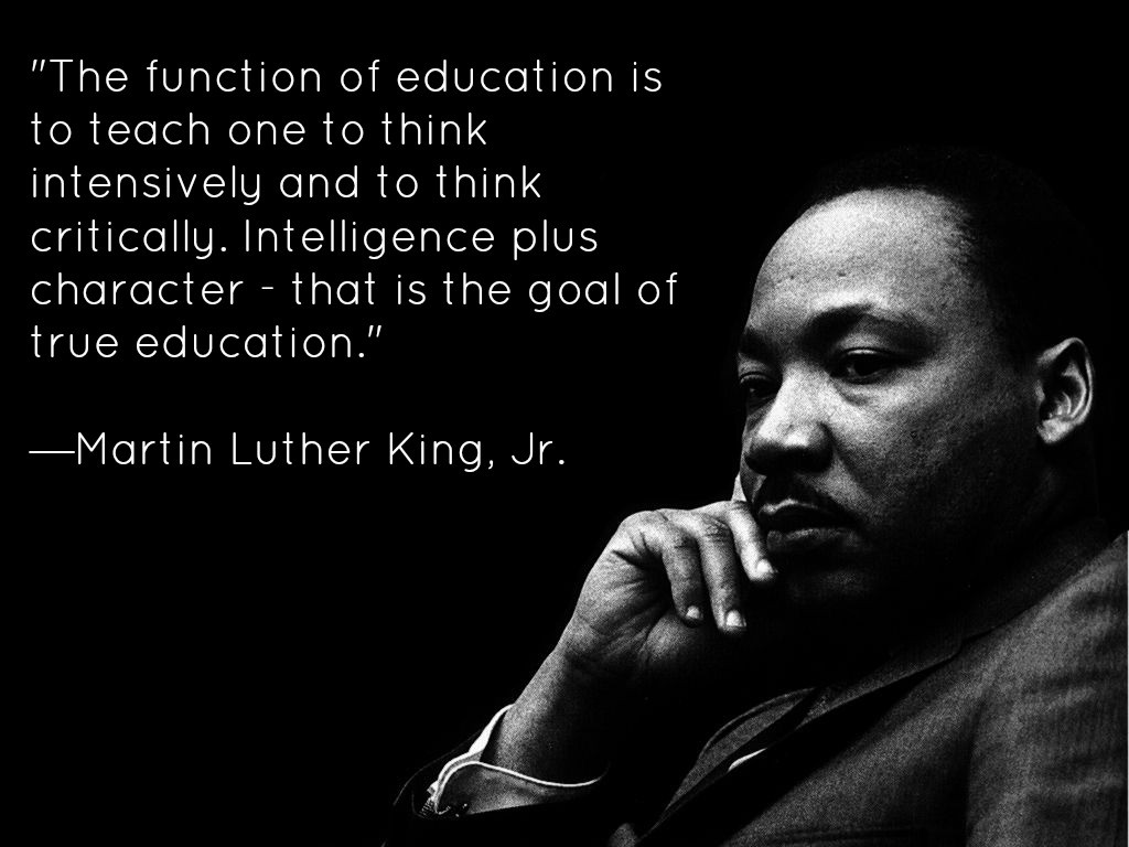 Martin Luther King Education Quote
 MLK on education – Daniel Greene
