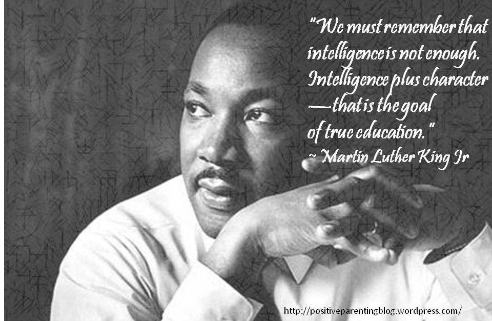 Martin Luther King Education Quote
 quotes on parenting