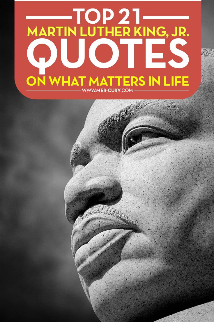 Martin Luther King Jr Quotes For Kids
 Top 21 Martin Luther King Jr Quotes What Matters In