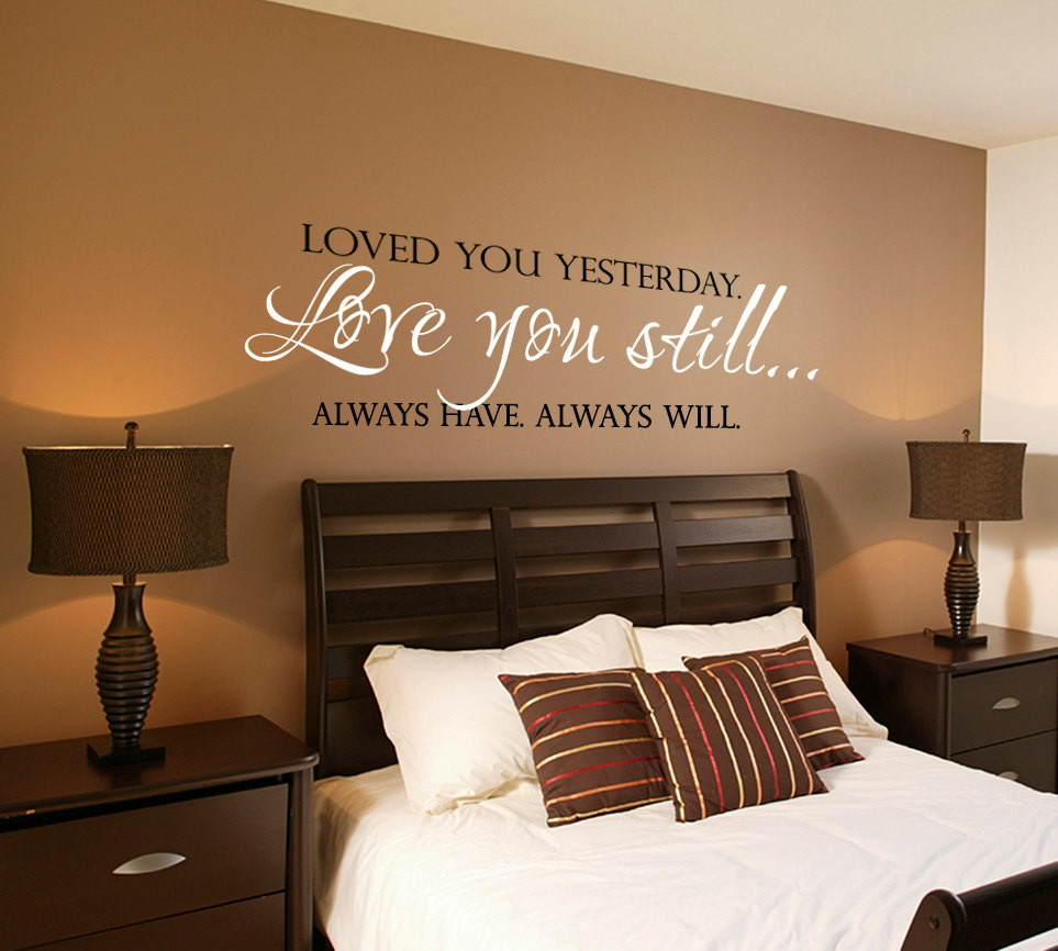 Master Bedroom Wall Decals
 Love You Still Master Bedroom Wall Decal Vinyl Wall Quote