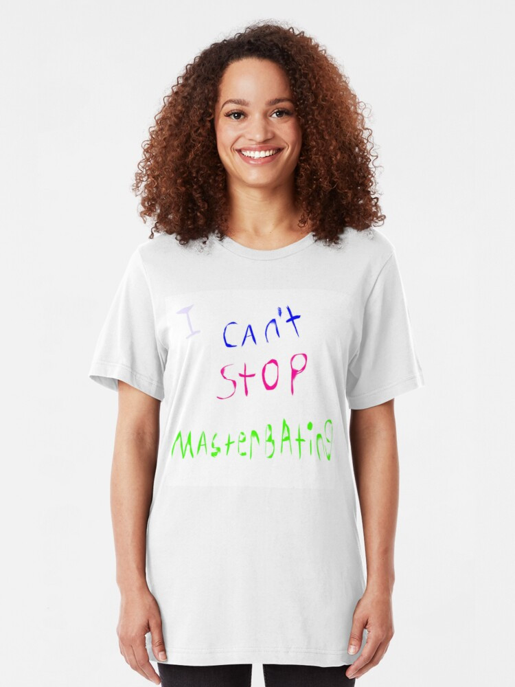 Masterbating In Bathroom
 "i cant stop masterbating" T shirt by gamerpayer2082
