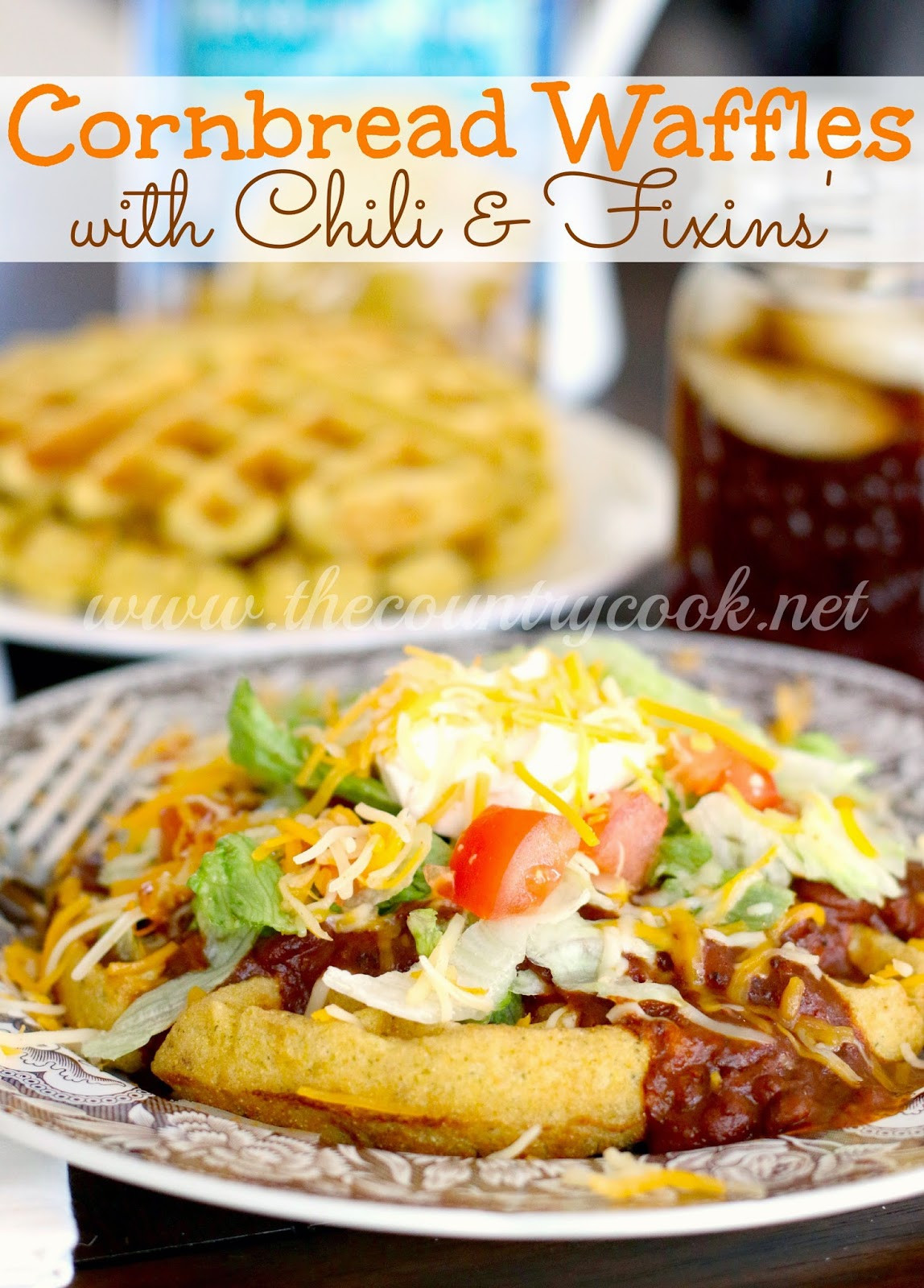Meals With Cornbread
 Cornbread Waffles with Chili & Fixins The Country Cook