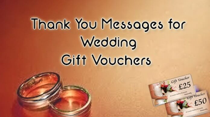 Message For Wedding Gift
 Thank You Messages for Wedding Gift Vouchers