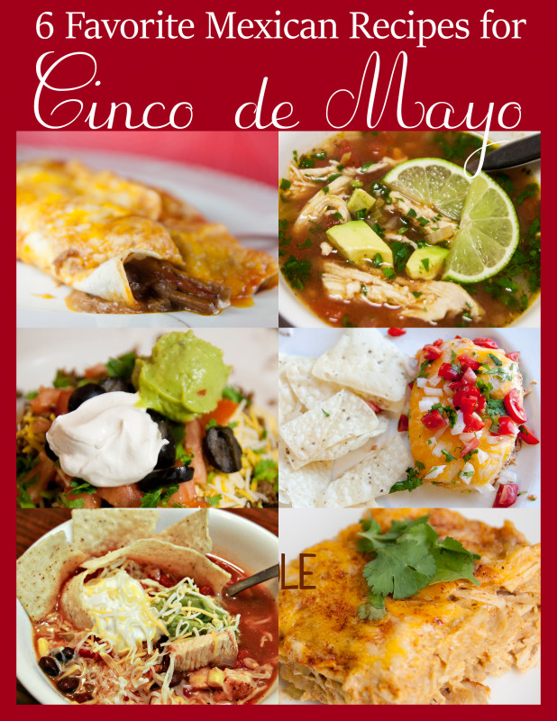 Mexican Recipes For Cinco De Mayo
 6 Favorite Mexican Recipes for Cinco de Mayo