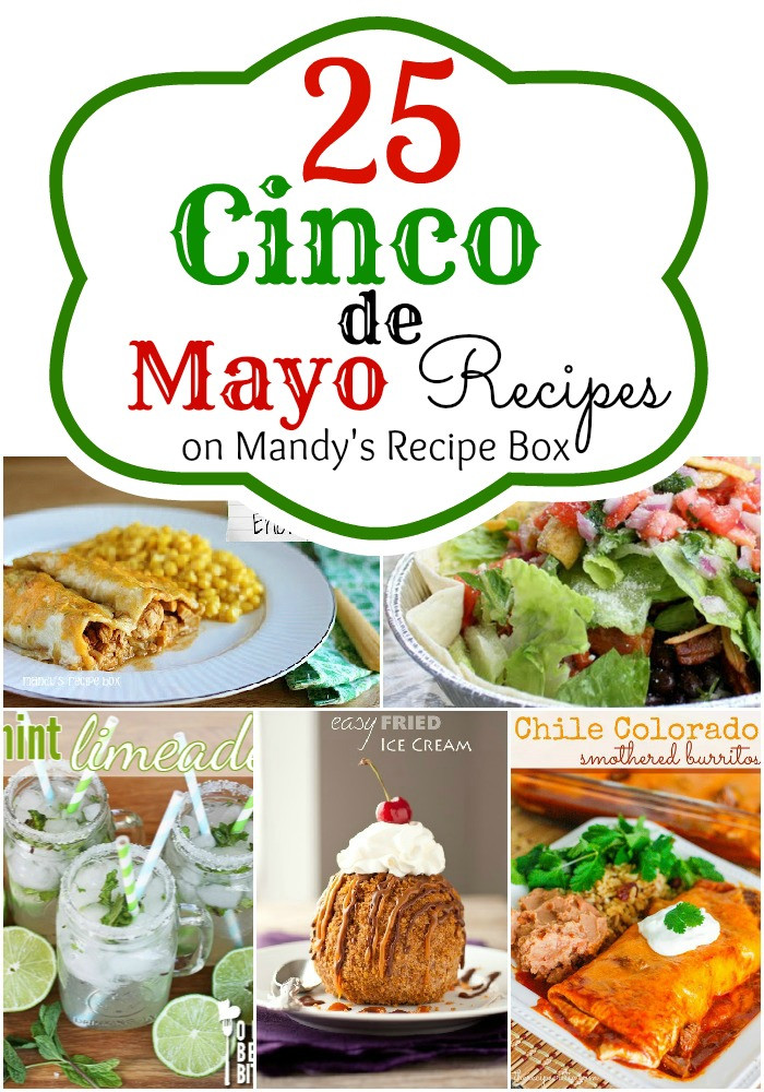 Mexican Recipes For Cinco De Mayo
 Cinco de Mayo 25 Mexican Recipes