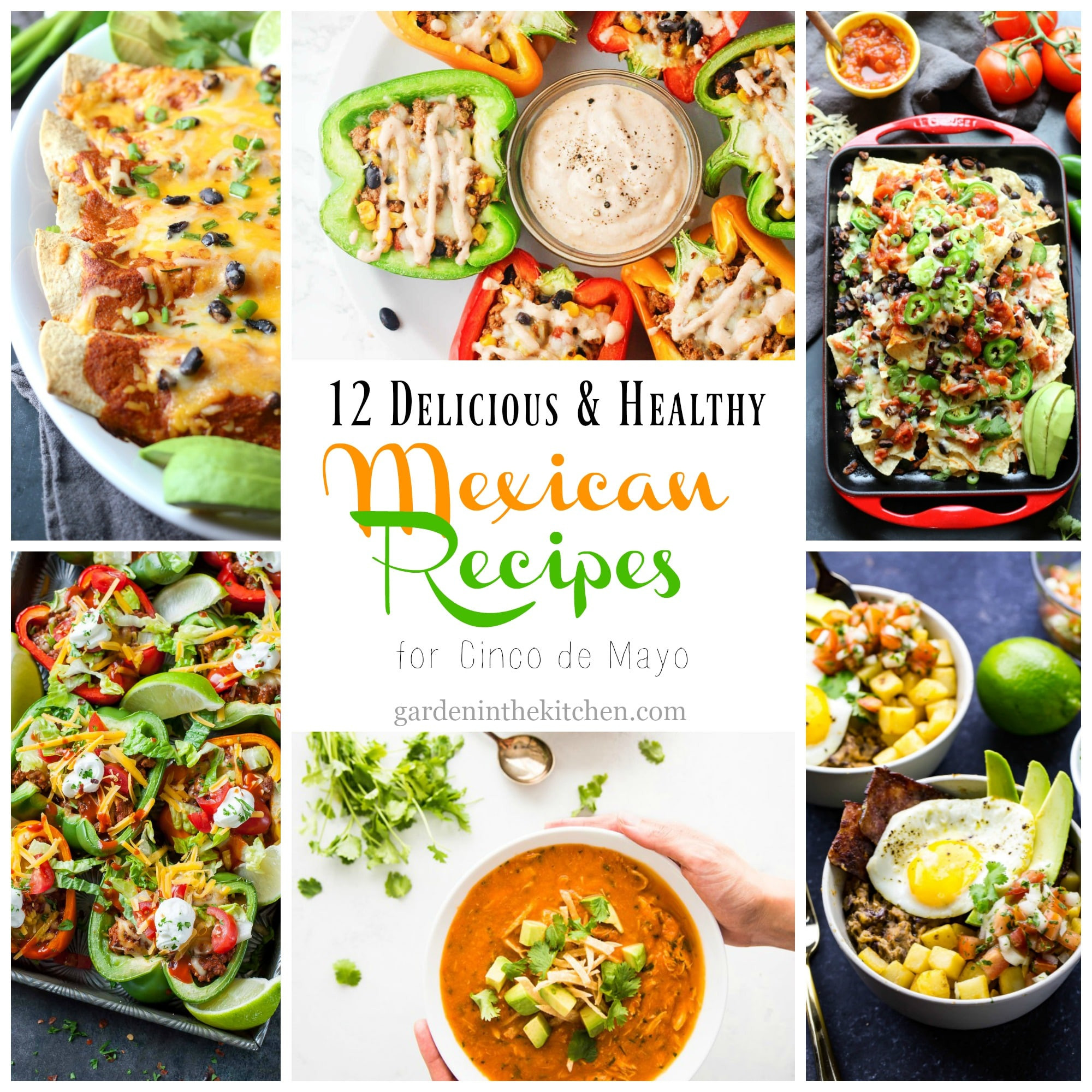 Mexican Recipes For Cinco De Mayo
 12 Delicious & Healthy Mexican Recipes