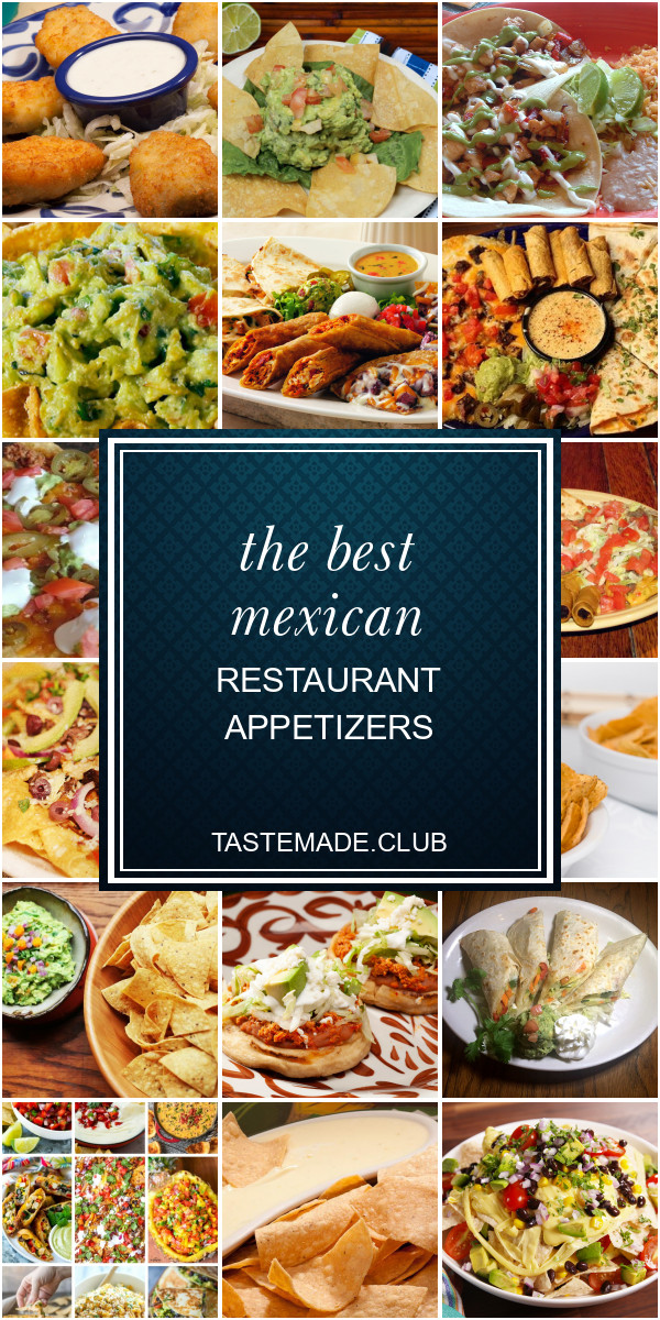 Mexican Restaurant Appetizers
 The Best Mexican Restaurant Appetizers Best Round Up