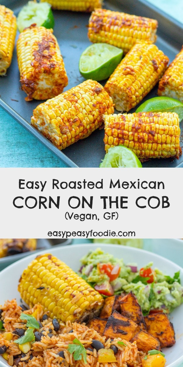 Mexican Roasted Corn
 Easy Roasted Mexican Corn on the Cob Vegan Easy Peasy