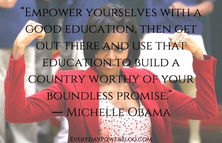 Michelle Obama Education Quotes
 50 Michelle Obama Quotes To Inspire Love & Humanity 2019