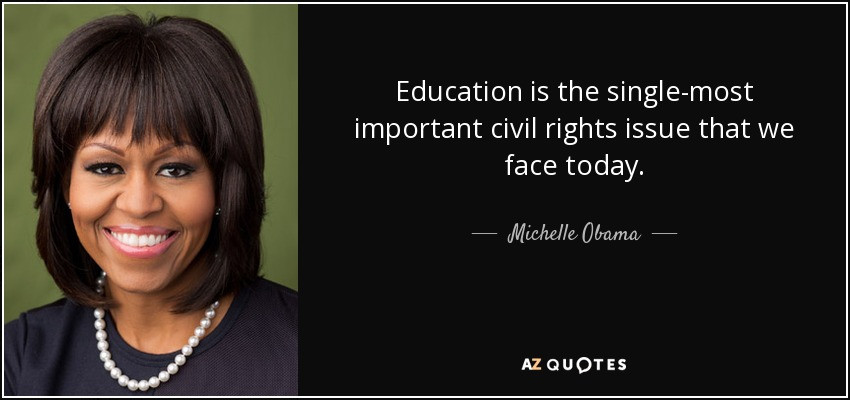 Michelle Obama Education Quotes
 Michelle Obama quote Education is the single most
